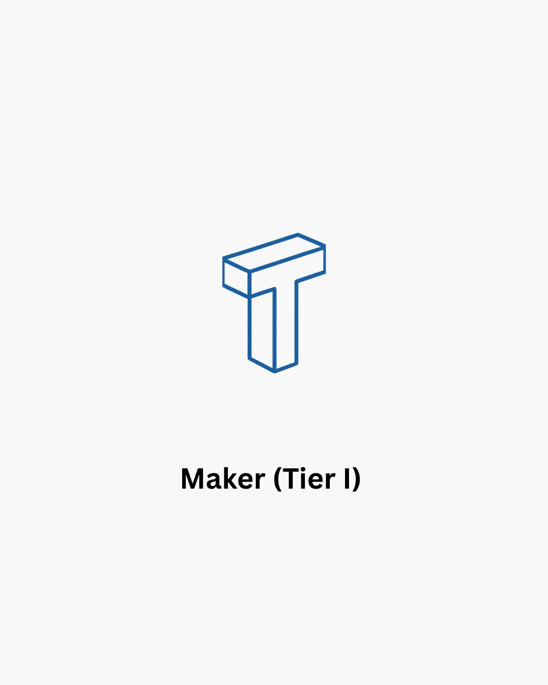 Maker (Tier I)